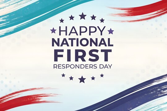 Simple graphic design wishing everyone a happy national first responders day featuring patriotic stars and brush strokes celebrating courage and service.