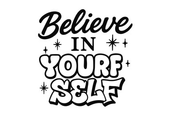 Motivational phrase drawn in brush script serif monoline retro bubble and graffiti styles decorated with spark doodles.