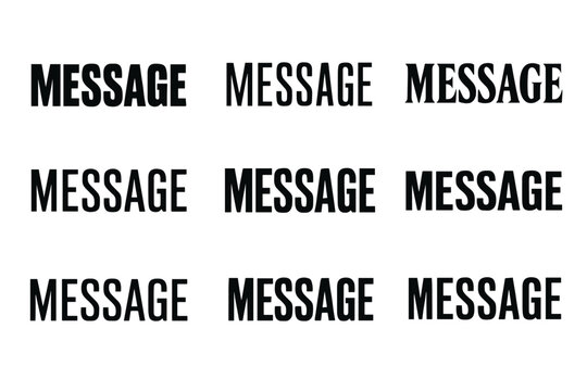 Minimalist message phrase vector wordmark logo set with sleek narrow bold shapes.