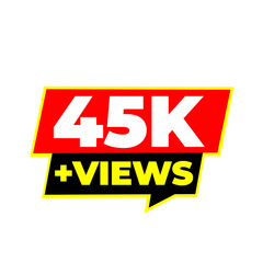 Fototapeta premium 45K viewer success badge, content performance icon, digital audience marker, social engagement label