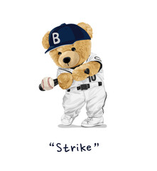 strike slogan with cartoon bear doll baseball player drawn by hand