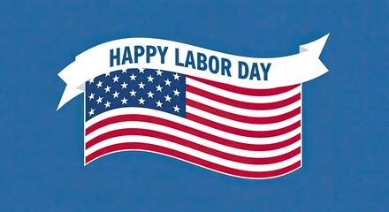 Happy Labor Day with American Flag Banner