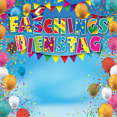 Faschingsdienstag Cover mit bunten Luftballons, Luftschlangen und Konfetti	vor blauem Himmel