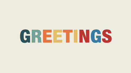 Fototapeta premium Colorful GREETINGS text in a playful and inviting design.