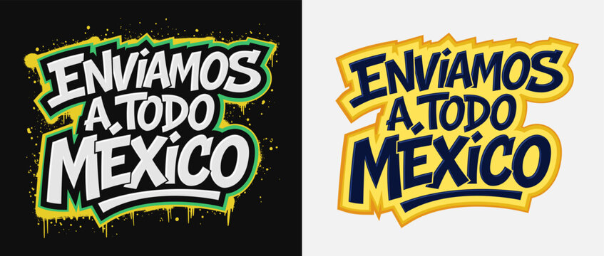 Enviamos a todo Mexico, We ship to all of Mexico spanish text online store purchase shipments marketplace Mexican national delivery Marketing phrase.