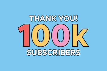Colorful Thank You 100k Subscribers Milestone Celebration Graphic