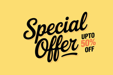 Special Offer Discount Up to 50 Percent Off Advertisement in Black and Yellow Colors