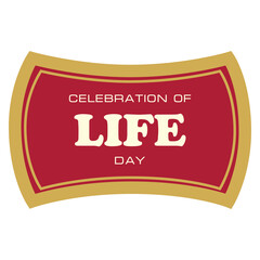 Celebration of Life Day label