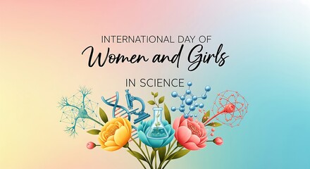 Vibrant flowers and science symbols celebrate International Day of Women and Girls in Science