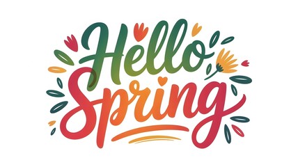 Obraz premium Hand-lettered typography featuring the phrase “Hello Spring” in flowing brush lettering with fresh pastel colors. Cheerful, light, and modern seasonal design. 