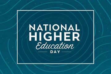 Commemorate the importance of national higher education day with this striking graphic featuring bold white text centered inside a decorative frame against a dark blue abstract background design.