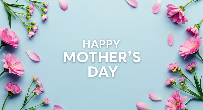 Happy mother's day greeting with pink flowers on light blue background