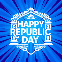 Happy Republic Day Monument Frame Typography on Blue Radial Background 2D Vector Motion Graphic Illustration for Animation, Web and Poster Designs