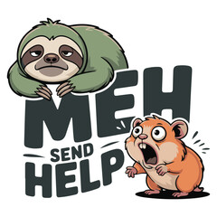 Fototapeta premium Meh Sloth and Panicked Hamster Cartoon with Contrasting Reactions