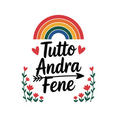 Naklejka premium Vibrant rainbow and italian phrase graphic