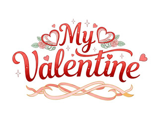 Fototapeta premium Happy valentine's day greeting card with my valentine text on isolated on transparent background