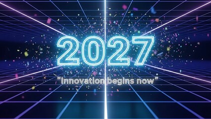 A futuristic neon grid background displays a glowing 2027 with celebratory confetti and a motivational message