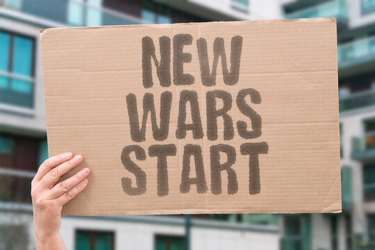"New Wars Start" Fresh hostilities break out. NEW. WARS. START. FRESH. HOSTILITIES.