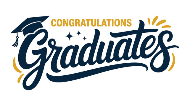 Congratulations Graduates Handwritten Lettering Graduation Celebration Design