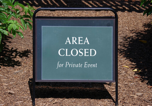 AREA CLOSED for private event (temporary sign)