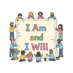 Diverse community of adults and children holding a banner with the inspirational message I Am and I Will.