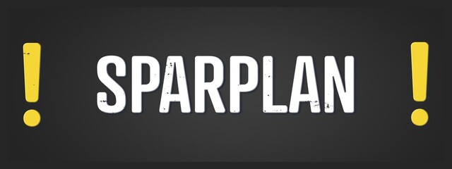 Sparplan (Savings plan) - A blackboard illustration with white text. © lhphotos