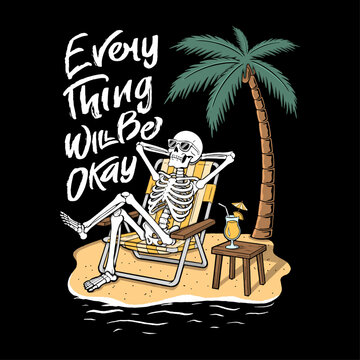 Everything Will Be Okay Skeleton Beach Illustration for T Shirt or Other Merchandise