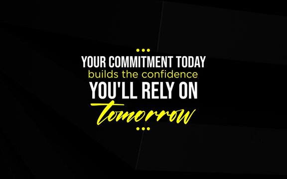 Motivational quote about commitment and confidence
