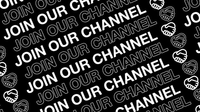Join our channel animation opening video motion text, kinetic typography Repeating Line and Scrolling background seamless loop youtube social media intro outro white type on black backdrop bg