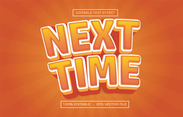 Next Time Motivational Text Effect with Bold Modern Colorful Lettering