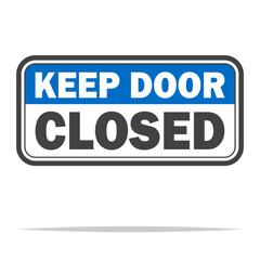 Obraz premium Keep door closed sign vector isolated illustration
