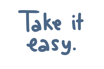 Take It Easy with Hand Written Lettering