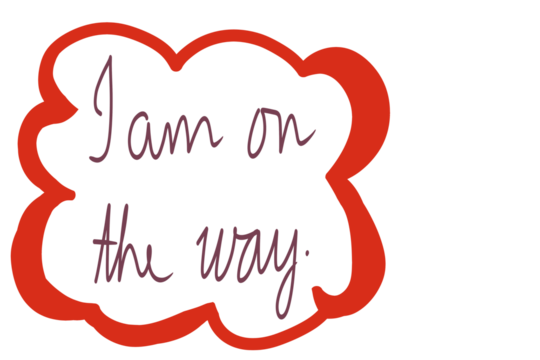 Handwritten Message: I Am On The Way - Powered by Adobe