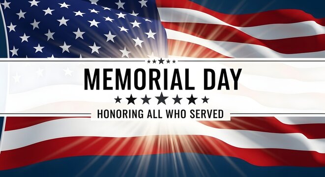 American flag background with Memorial Day text honoring all who served stars stripes
