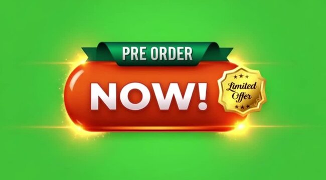 Pre Order Now Button Animation On green screen background.