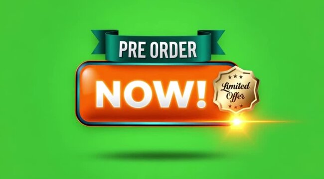 Pre Order Now Button Animation On green screen background.