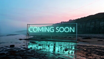 Photograph of a coastal scene at sunset with a glowing "COMING SOON" neon sign on a reflective wet surface, surrounded by rocks and distant hills.
