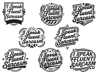 Fototapeta premium I SPEAK FLUENT SARCASM TYPOGRAPHY