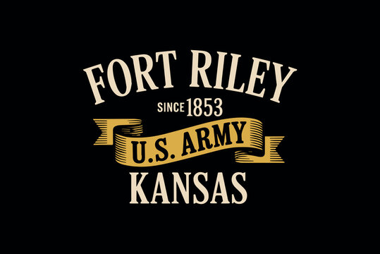 Vintage military illustration of fort riley kansas since 1853 with army emblem and retro texture SVG Cutting T shirt Design