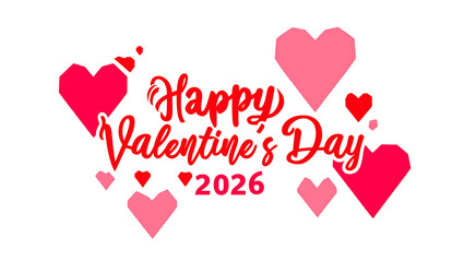 Happy Valentines Day 2026 greeting card design with red and pink hearts isolated on transparent background transparent background