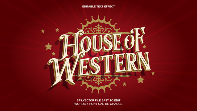ouse of Western Editable Text Effect, Vintage Wild West Style Vector on Red Sunburst Background