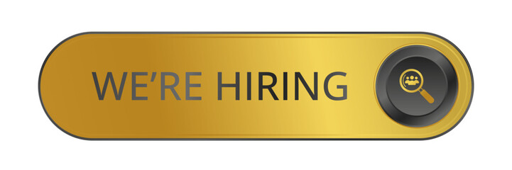 Modern CTA button, "We're Hiring" text, 3D effect, web UI element for landing pages, mobile apps or banners, for HR presentations.