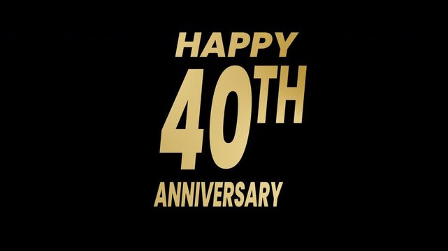 Golden happy 40th anniversary text animation. 4k animated typography Suitable for celebrating milestone anniversaries with elegance and style. alpha channel