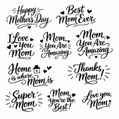 Mothers day hand lettered quotes and calligraphy phrases collection with hearts and decorative elements for greeting cards invitations posters crafts and family celebration messages