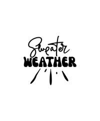 Obraz premium Sweater Weather svg