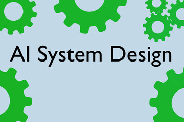 AI System Design concept