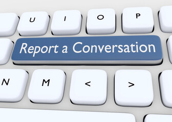 Report a Conversation concept