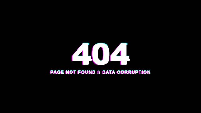 404 Error Page Not Found Data Corruption.