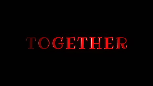 Bold and dramatic text animation displaying the word TOGETHER in red serif typography on a dark background, ideal for emotional messages, unity themes, and cinematic titles.