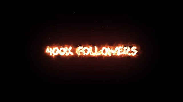400K followes fire text motion, on alpha channel background, Minimal Text Animation for social media content